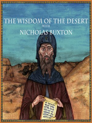 cover image of The Wisdom of the Desert with Nicholas Buxton
